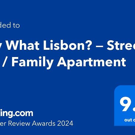 Say What Lisbon? — Street Art / Family Apartment Exterior foto